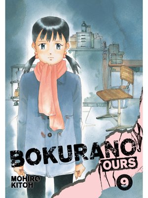 cover image of Bokurano: Ours, Volume 9